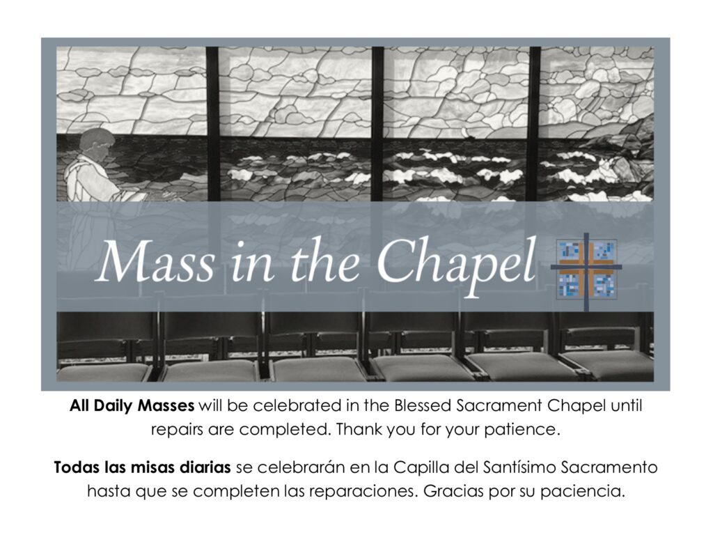 Daily Mass is moving to the Chapel
