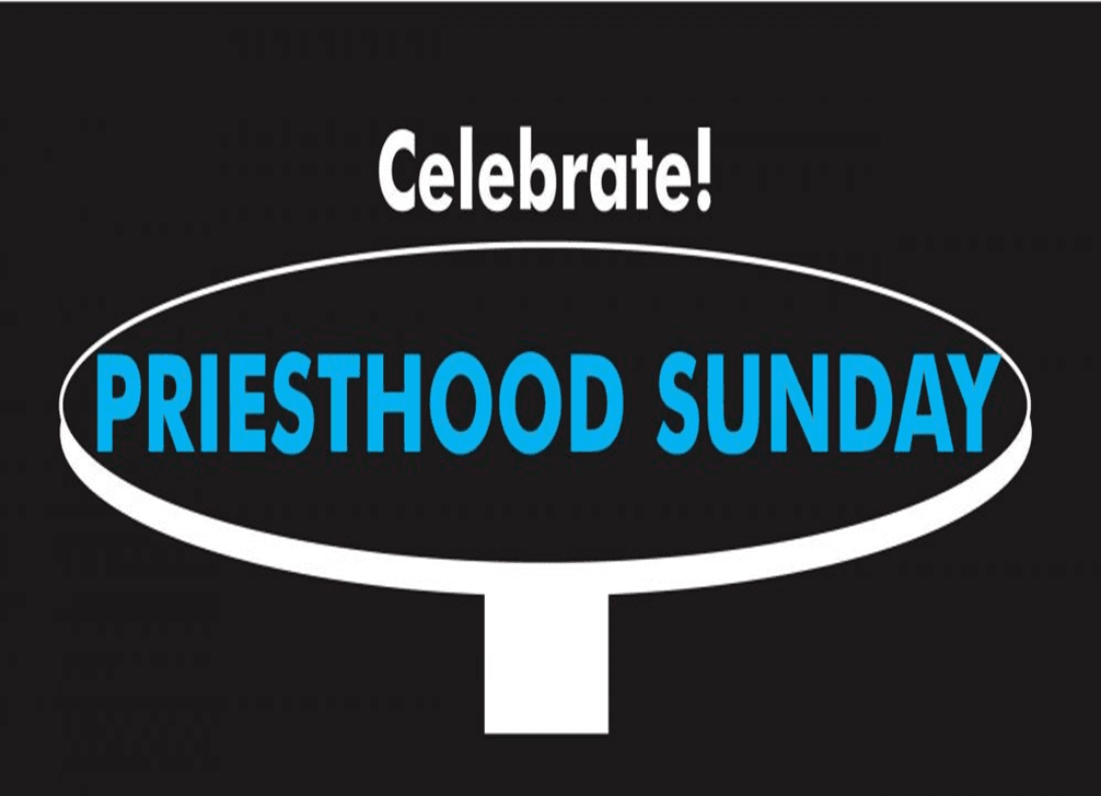 Priesthood Sunday is October 22